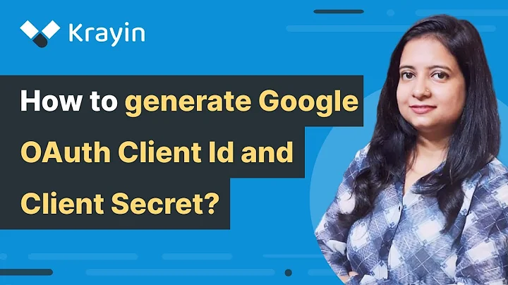 How to generate Google OAuth Client ID and Client Secret?