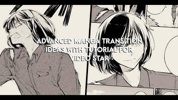 Advanced Manga Transition Ideas with Tutorial for Video Star