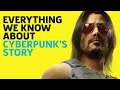 Everything We Know About Cyberpunk 2077's Story So Far