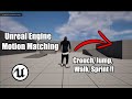 Mastering Motion Matching in Unreal Engine: Next-Level Animation Techniques