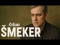 ČIŠIAI - Šmeker
