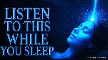 This Mind Reprogramming Sleep Audio Will TRANSFORM Your Life Forever