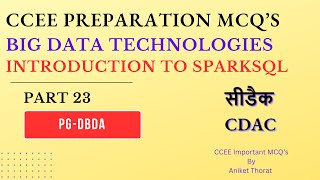 Famous CDAC | PG-DBDA | CCEE Preparation MCQ's | BDT | Introduction to SparkSQL | Part 23 Profile
