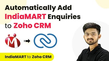 How to Automatically Add IndiaMART Enquiries to Zoho CRM