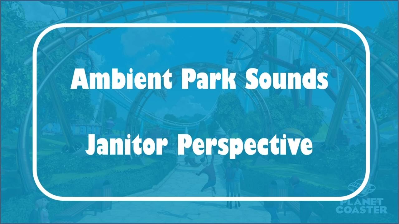 Coaster Ambient Sounds Janitor Perspective YouTube