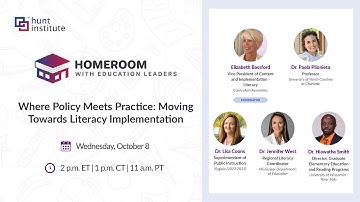 Homeroom with Education Leaders | Where Policy Meets Practice:Moving Towards Literacy Implementation