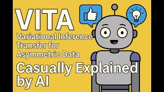 VITA: Variational Inference Transfer for Asymmetric Data (Casually Explained by AI)