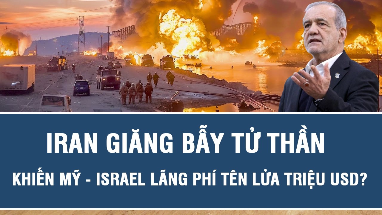 Iran giăng bẫy tử thần khiến Mỹ - Israel lãng phí tên lửa triệu USD?