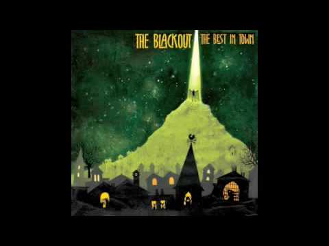 The Blackout - I Love Myself and I Wanna Live