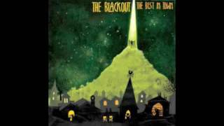 The Blackout - I Love Myself And I Wanna Live