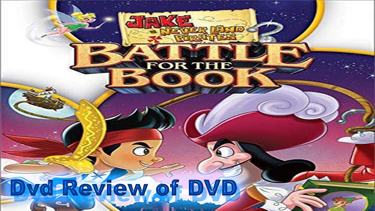 Dvd Review of Jake and the Neverland Pirates: Battle for the Book - YouTube