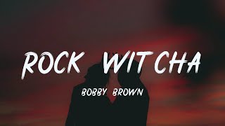 Bobby - Rock Wit&#39;cha [lyric]