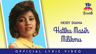 Heidy Diana - Hatiku Masih Milikmu