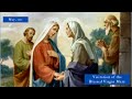 SAINT OF THE DAY | Visitation of the Blessed Virgin Mary