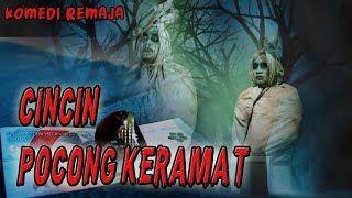 CINCIN POCONG KERAMAT || komedi remaja