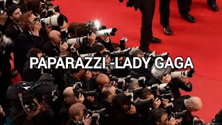 PAPARAZZI - LADY GAGA (LYRICS)