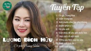 Tuyển Tập Nhạc Lương Bích Hữu Một Thời Cực Hay | Cô Gái Trung Hoa, Quên Cách Yêu