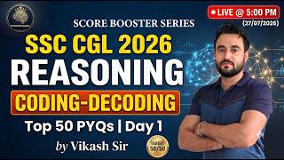 REASONING CLASS 1 || SSC CGL 2026 || CODING-DECODING || BY VIKASH SIR Update