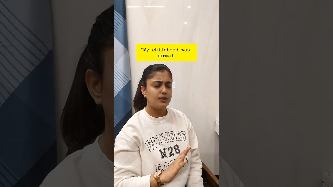 Was your childhood normal?