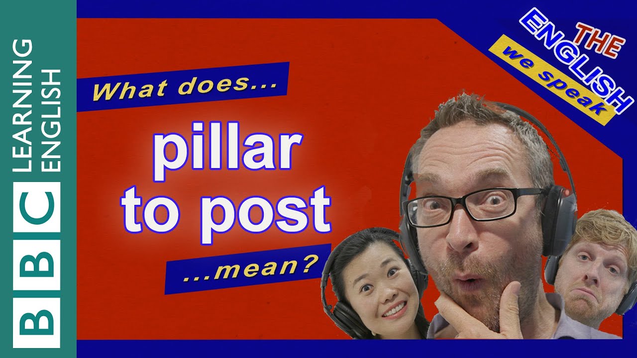 What Does 'From Pillar To Post' Mean?