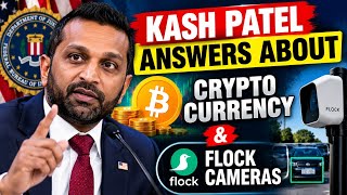 FBI's Kash Patel on Crypto, Flock Cameras & AI on Senate