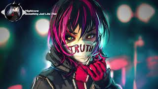Nightcore  - Something Just Like This