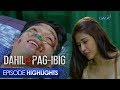 Dahil Sa Pag-ibig: Ipinagbabawal na pagmamahalan | Episode 60