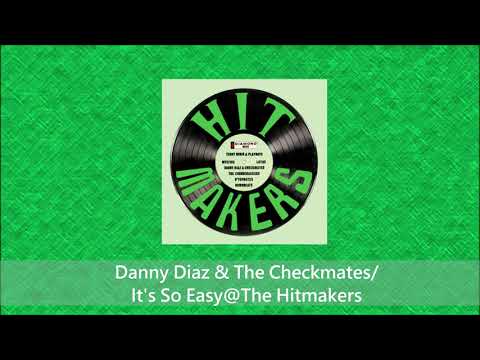 Danny Diaz & The Checkmates/ It's So Easy@The Hitmakers