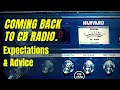 Coming back to CB Radio. Expectations & Advice in 2020