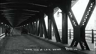 Spanning a Century: Edmonton’s High Level Bridge through Photographs