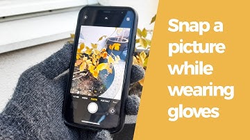 Take a Picture With Your iPhone While Wearing Gloves