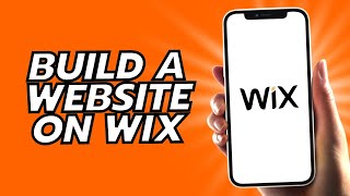 How To Build A Website On Wix - Quick And Easy!