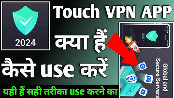 Touch VPN APP | Touch VPN APP kaise use kare | How to use Touch VPN APP