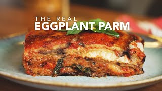 Details The Real Eggplant Parm Recipe News