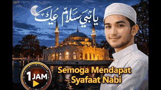 Sholawat ya nabi salam alaika Full 1 Jam | tanpa musik