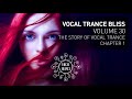 VOCAL TRANCE BLISS (VOL. 30) The Story of Vocal Trance - Chapter 1