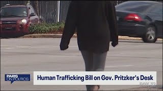 Human Trafficking bill on Gov. Pritzker's desk | Paris on Politics