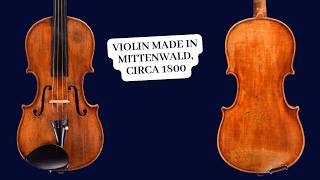 Tim Wright Fine Violins: Violin made in Mittenwald circa 1800