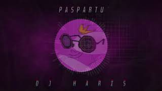 Dj Haris - Paspartú