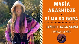 Maria Abashidze  - Si Ma So Gora (LAZCA ŞARKI) Resimi