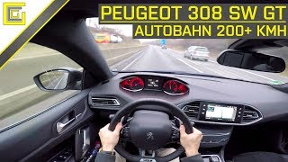 2019 PEUGEOT 308 SW GT - POV Autobahn (mit Höchstgeschwindigkeit!) TOP SPEED