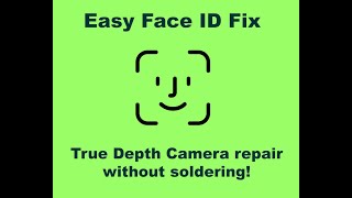 Easy Fix! Face ID True Depth Camera Repair without soldering!