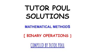 SOME BINARY OPERATIONS QUESTIONS