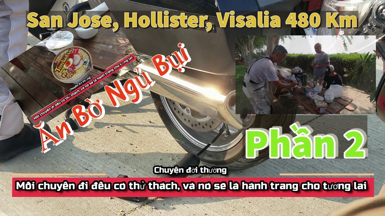 Phần 2 - Biker Mỹ Gốc Vịêt - San Jose Hollister, Coalinga 480Km - Ăn Bờ Ngủ Bụi