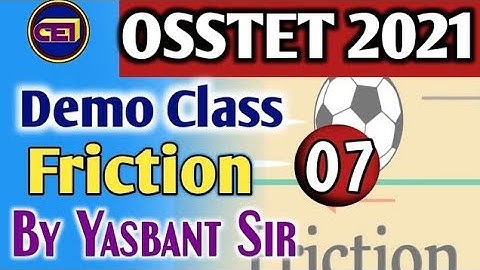 OSSTET Demo class 07 by Yasabhant  sir ।। Physics - FRICTION (PCM) ।। Complete  Theory Analysis ।।👍