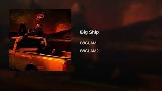 88GLAM - Big Ship