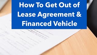 Get Out of Lease Agreement or financed car! LIFEHACK