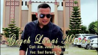 GEGEH LANAI MBERAN Voc: Saul Suranta Tarigan