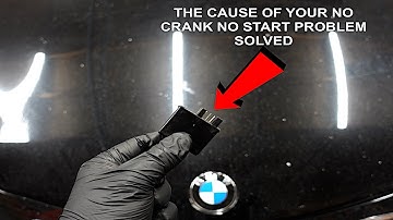 BMW E60 , E90 , E63 , E64 , E70 NO CRANK NO START FIX ( MUST WATCH )