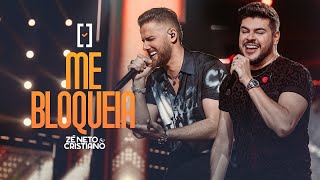ME BLOQUEIA - ZÉ NETO E CRISTIANO (MÚSICA OFICIAL)